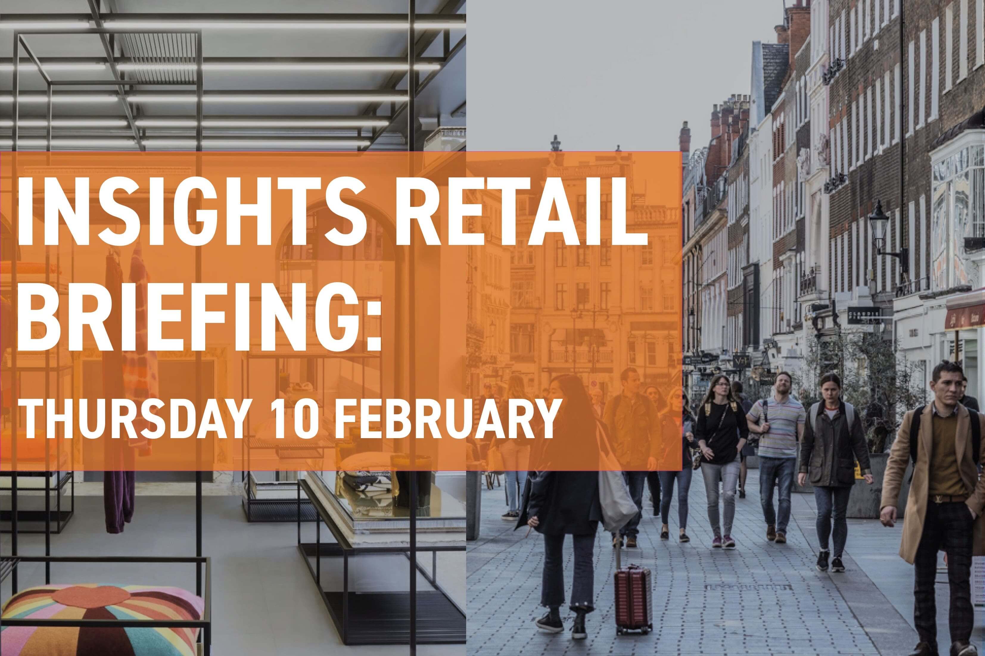 Insights Retail Briefing